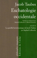 Eschatologie occidentale - Guérilla herméneutique de Jacob Tobes
